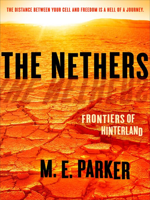 Title details for The Nethers by M. E. Parker - Available